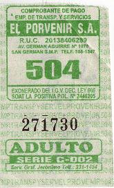 Gr�nes Busbillet der Firma "El
                        Porvenir SA", Linie NM28, gr�nes Billet.
                        Der Bus hat gr�n-weiss-rote Streifen wie die
                        italienische Flagge, "Spaghettibus".
                        Der Bus f�hrt von San Martin de Porres nach
                        Barranco